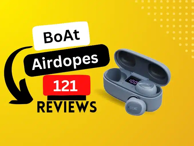 boat airdopes 121 review